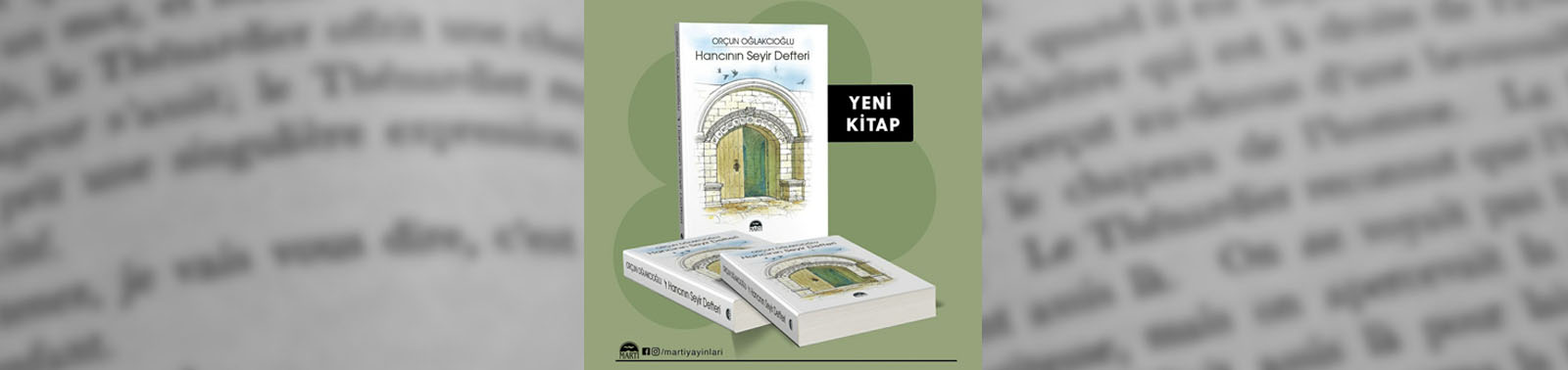 Orçun Oğlakcıoğlu’nun üçüncü kitabı Hancının Seyir Defteri...